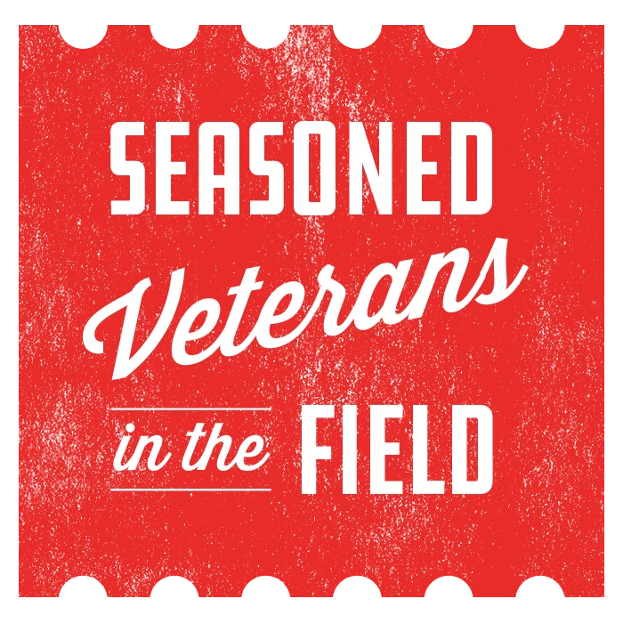 Seasoned Veterans in the Field